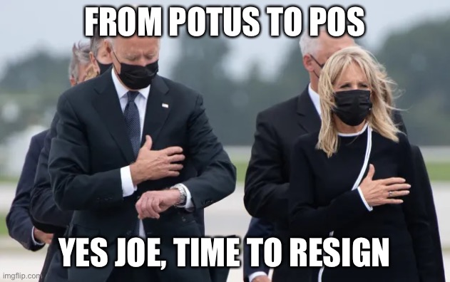 Was Biden Checking the Time During Dignified Transfer of Remains? | FROM POTUS TO POS; YES JOE, TIME TO RESIGN | image tagged in political meme,biden resign,biden dusrespects fallen troops,biden checking watch,biden potus to pos | made w/ Imgflip meme maker