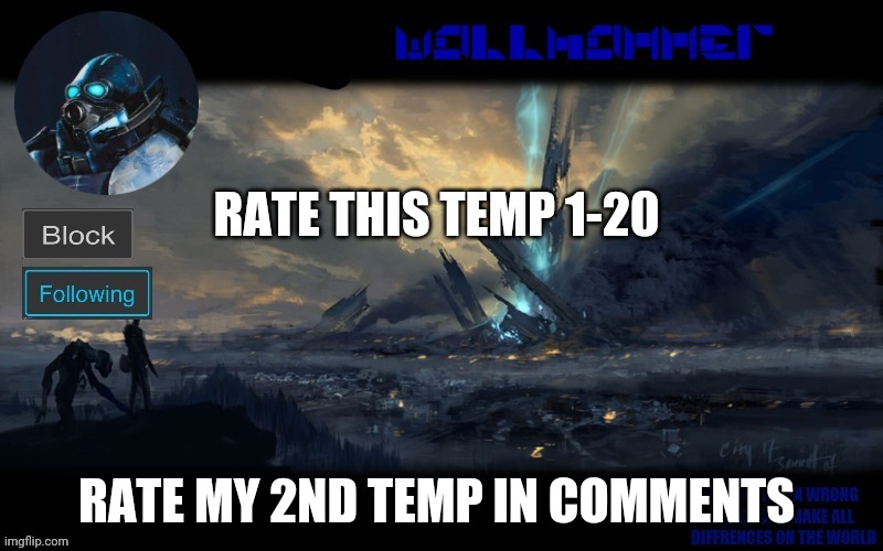 y | RATE THIS TEMP 1-20; RATE MY 2ND TEMP IN COMMENTS | image tagged in wallhammer | made w/ Imgflip meme maker