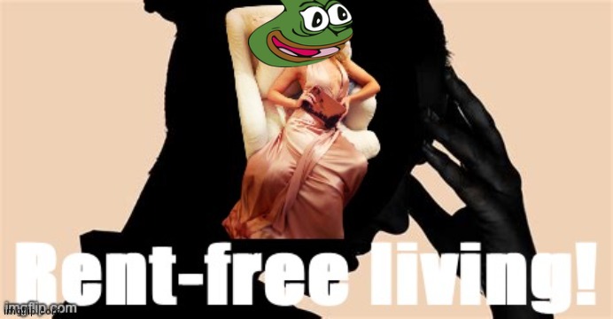 PEPE PARTY THANKS YOU FOR LIVING IN YOUR HEAD FREE RENT ALL YOU HAVE IS YOUR LIES AND SPECULATIONS | image tagged in kylie rent-free living | made w/ Imgflip meme maker