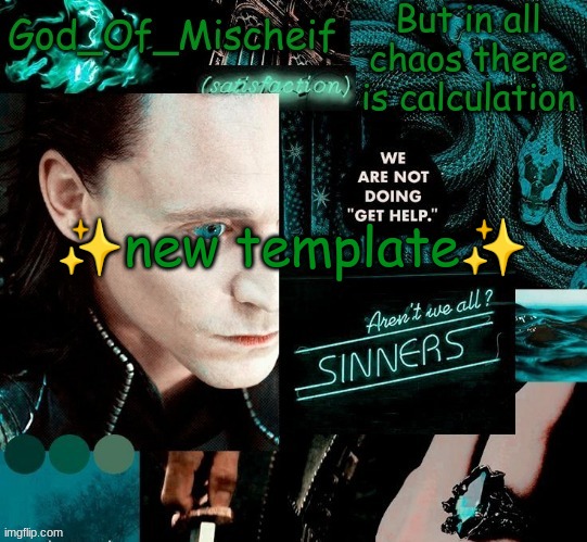 Loki | ✨new template✨ | image tagged in god | made w/ Imgflip meme maker