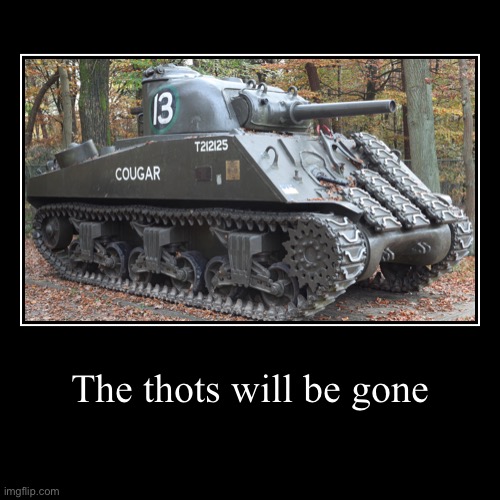 BE GONE THOT!!!!! | image tagged in funny,demotivationals | made w/ Imgflip demotivational maker