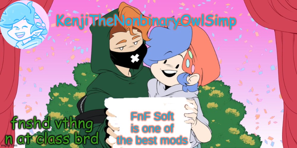Soft Boyfriend cute | fnshd vthng n at class brd | image tagged in soft boyfriend cute | made w/ Imgflip meme maker