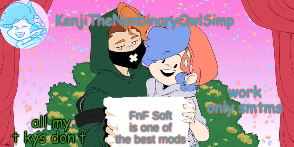 Soft Boyfriend cute | all my t kys don t; work only smtms | image tagged in soft boyfriend cute | made w/ Imgflip meme maker