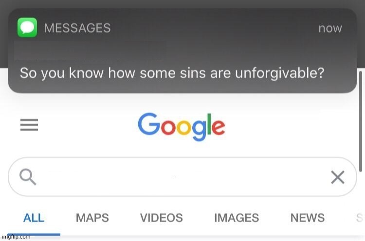 So you know some sins are unforgivable blank name | image tagged in so you know some sins are unforgivable blank name | made w/ Imgflip meme maker