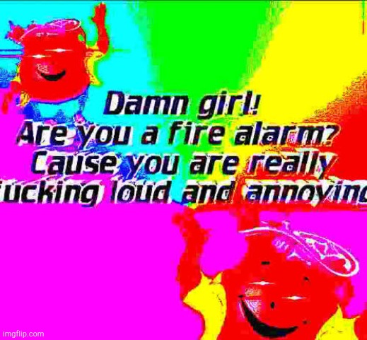 The kid named loud and annoying tho | made w/ Imgflip meme maker