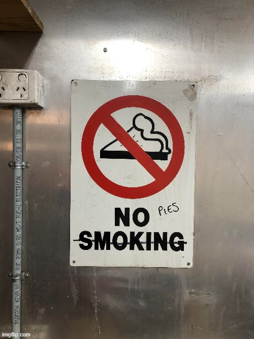 NO PIES | made w/ Imgflip meme maker