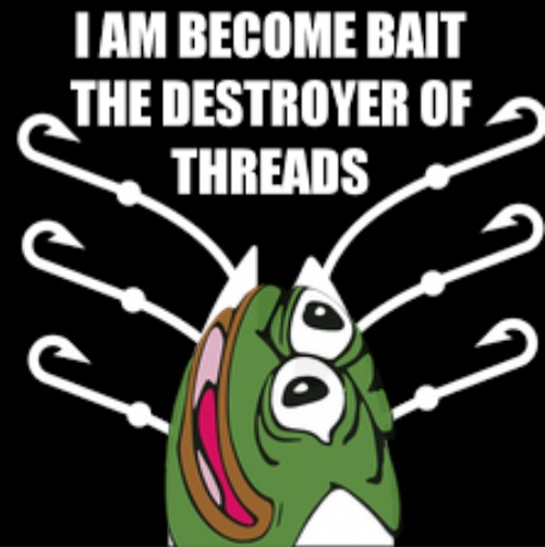 High Quality Pepe I am become bait the destroyer of threads Blank Meme Template