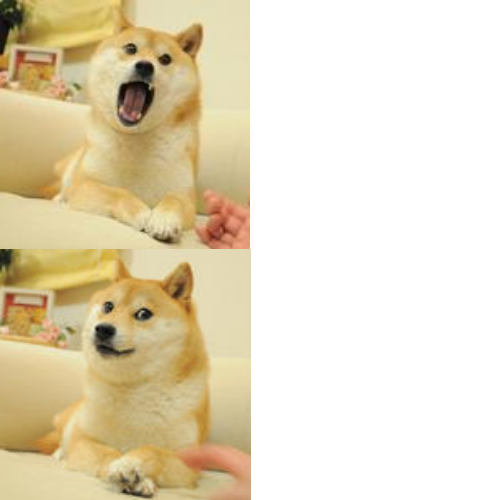 High Quality Doge Drake Blank Meme Template