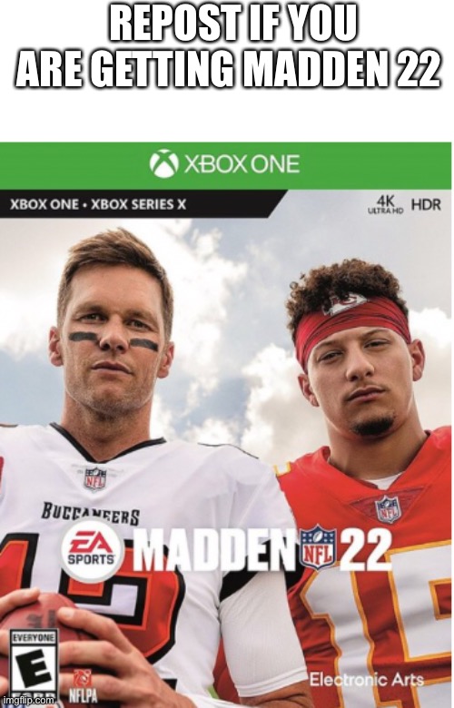 REPOST IF YOU ARE GETTING MADDEN 22 | made w/ Imgflip meme maker