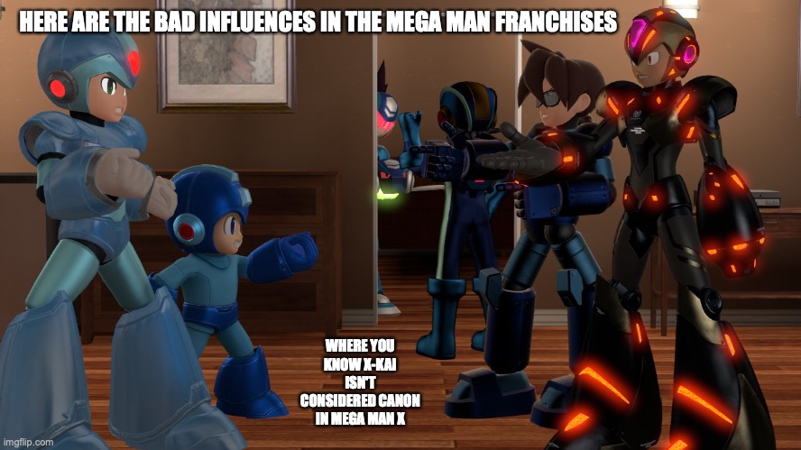 Dark Voluntt, Dark MegaMan.EXE and X-Kai | HERE ARE THE BAD INFLUENCES IN THE MEGA MAN FRANCHISES; WHERE YOU KNOW X-KAI ISN'T CONSIDERED CANON IN MEGA MAN X | image tagged in megaman,memes,gaming | made w/ Imgflip meme maker