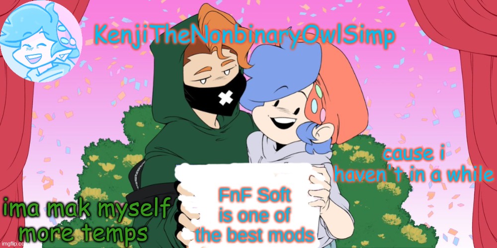 yes my keys aren't broken for now | ima mak myself more temps; cause i haven't in a while | image tagged in soft boyfriend cute | made w/ Imgflip meme maker