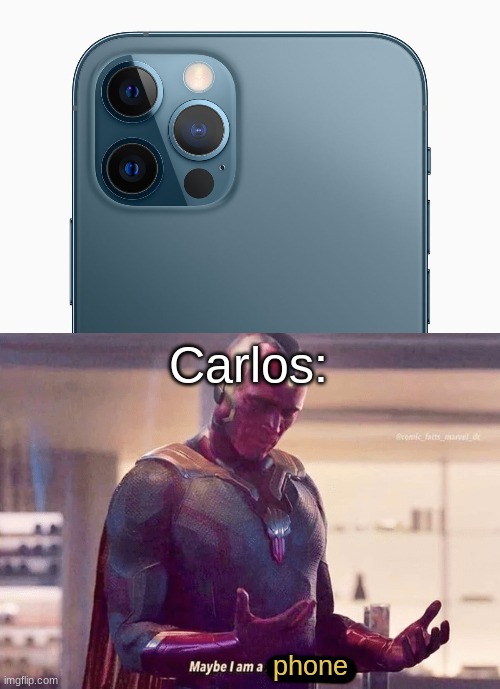 Carlos:; phone | made w/ Imgflip meme maker