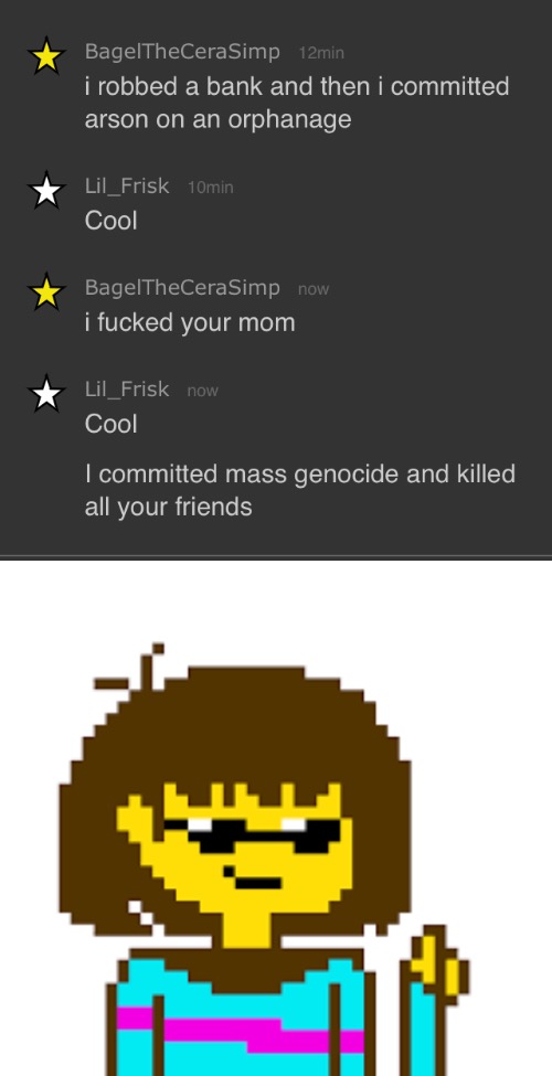 image tagged in savage frisk | made w/ Imgflip meme maker