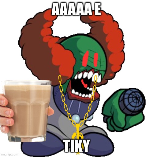 Tricky the clown | AAAAA E; TIKY | image tagged in tricky the clown | made w/ Imgflip meme maker