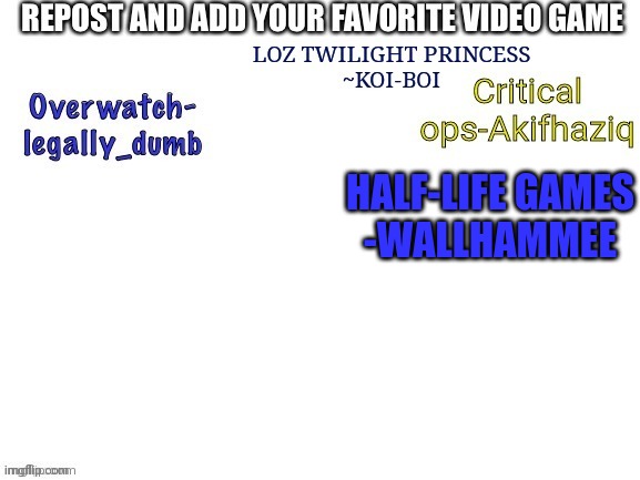y | HALF-LIFE GAMES
-WALLHAMMEE | made w/ Imgflip meme maker