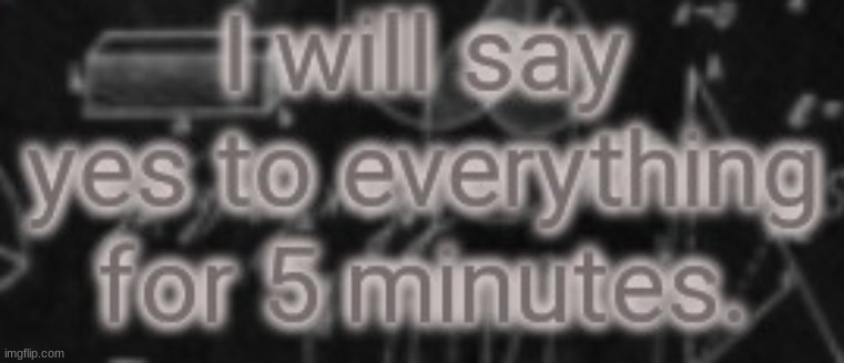 if its too weird i wont do it (cant be inopropite either) | made w/ Imgflip meme maker