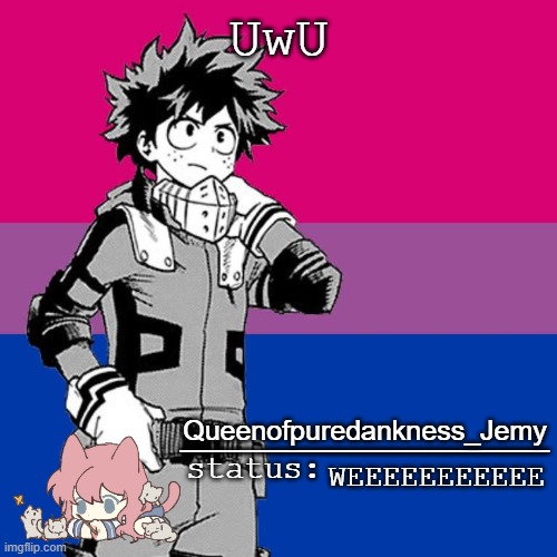 UwU; WEEEEEEEEEEE | image tagged in jemy temp 13 | made w/ Imgflip meme maker