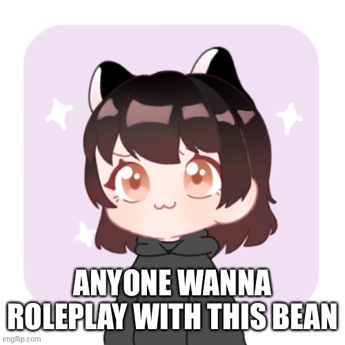 Her name is Bit and she is a mouse | ANYONE WANNA ROLEPLAY WITH THIS BEAN | made w/ Imgflip meme maker