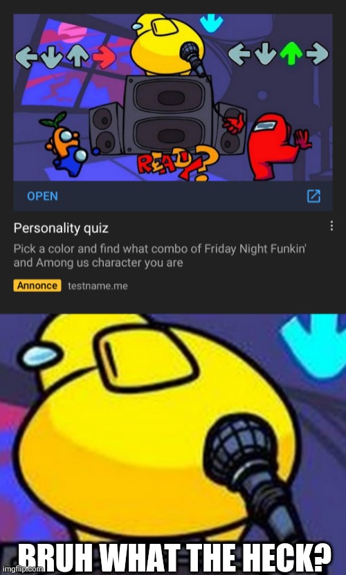 I saw this FNF among us ad 2 days ago. | BRUH WHAT THE HECK? | image tagged in fnf,among us,friday night funkin',ads,youtube ads,memes | made w/ Imgflip meme maker