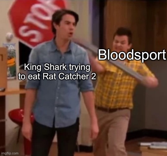 Friends are not food | King Shark trying to eat Rat Catcher 2; Bloodsport | image tagged in suicide squad,king shark,bloodsport,ratcatcher 2 | made w/ Imgflip meme maker