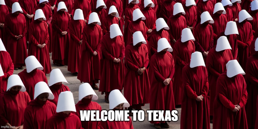 American taliban | WELCOME TO TEXAS | image tagged in texas | made w/ Imgflip meme maker