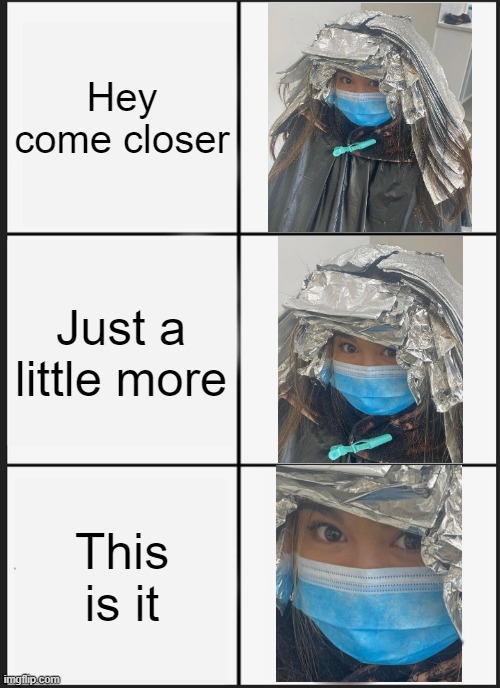 Panik Kalm Panik Meme | Hey come closer; Just a little more; This is it | image tagged in memes,panik kalm panik | made w/ Imgflip meme maker