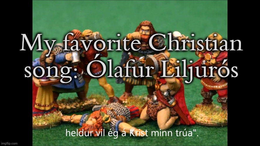 https://www.youtube.com/watch?v=QwfI6nvCShI | My favorite Christian song: Ólafur Liljurós | image tagged in demisexual_sponge | made w/ Imgflip meme maker