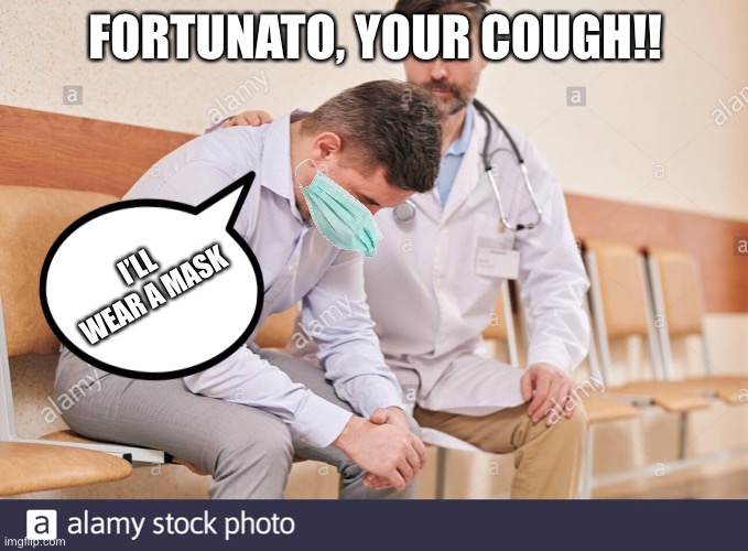 Amontillado! | FORTUNATO, YOUR COUGH!! I’LL WEAR A MASK | image tagged in two men one doctor | made w/ Imgflip meme maker