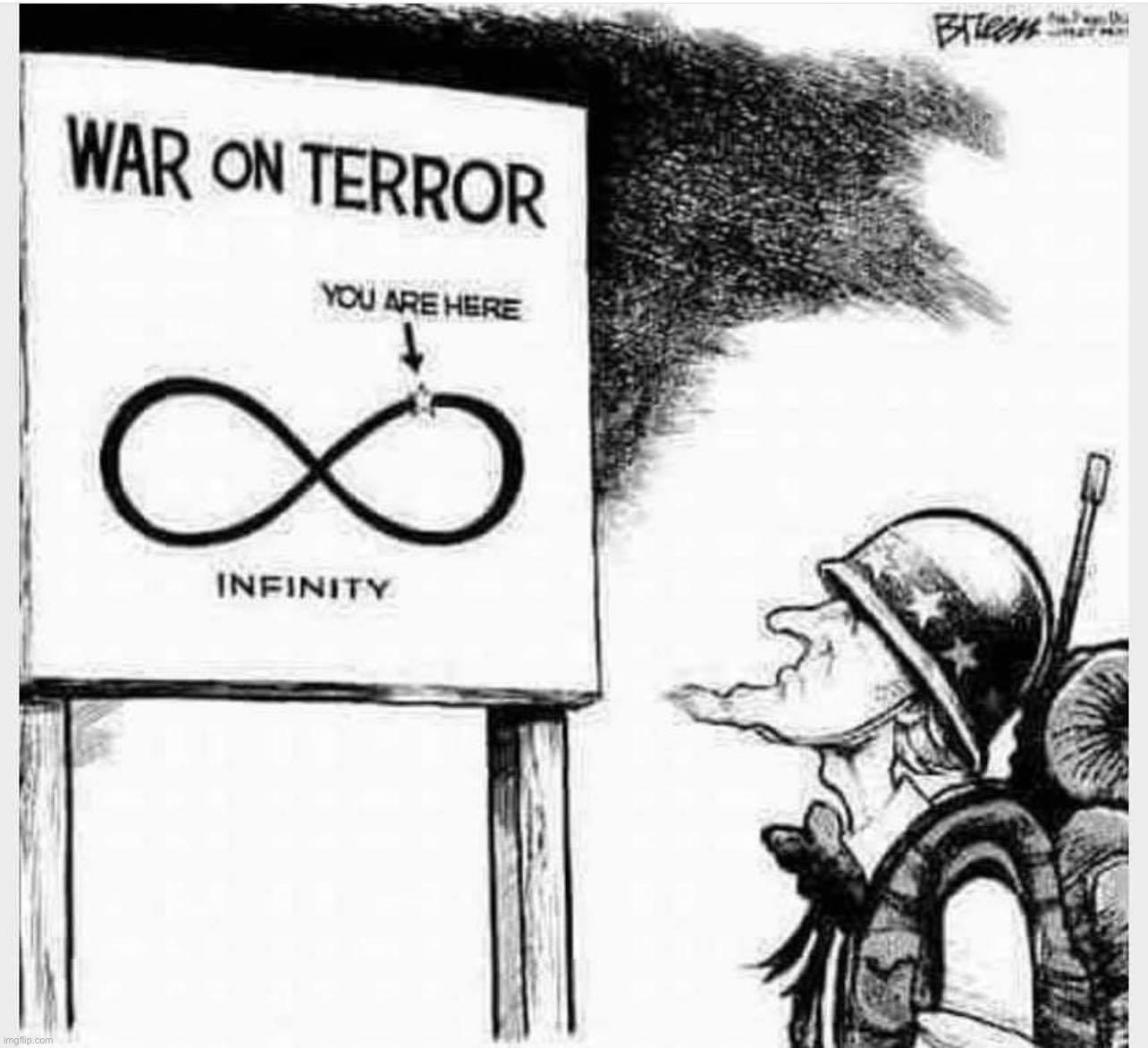 War on terror infinity | image tagged in war on terror infinity | made w/ Imgflip meme maker