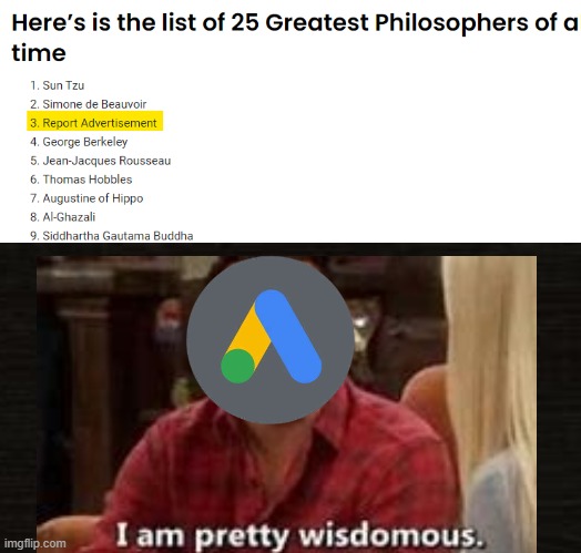 Google adlightenment | image tagged in memes,funny memes,google,words of wisdom,philosophy | made w/ Imgflip meme maker