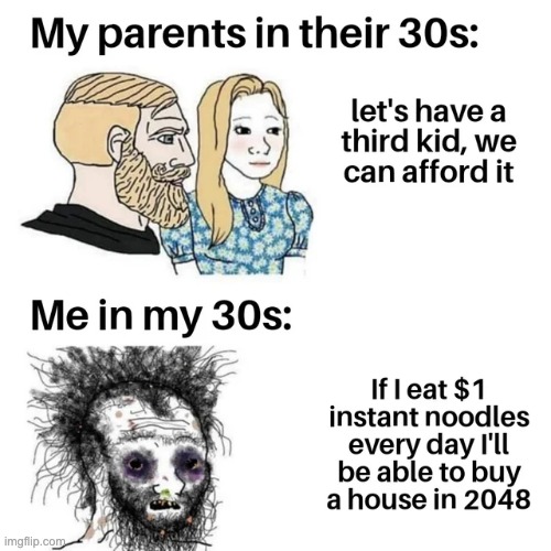 image tagged in noodles,my parents at 23 | made w/ Imgflip meme maker
