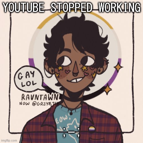 i still need to draw more hair and im procrastinating- | YOUTUBE STOPPED WORKING; ;-; | image tagged in gummyworms favorite picrew | made w/ Imgflip meme maker