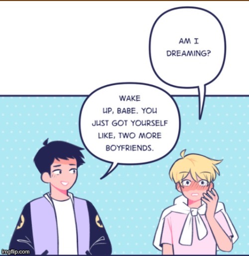 Yasss | image tagged in 2 mor boyfriends yaasss | made w/ Imgflip meme maker