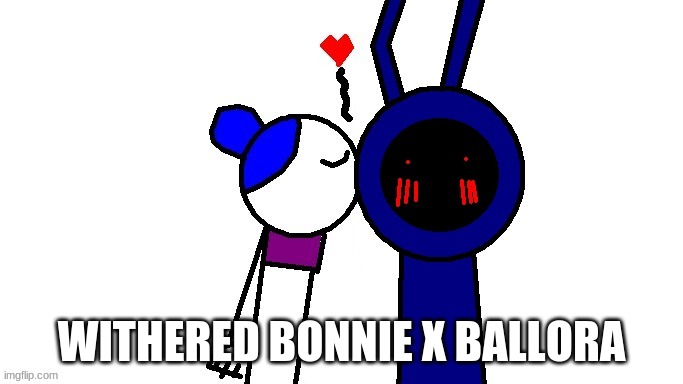 for Withered_Bonnie Bunny | WITHERED BONNIE X BALLORA | image tagged in chaos | made w/ Imgflip meme maker