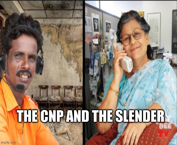 THE CNP AND THE SLENDER | made w/ Imgflip meme maker