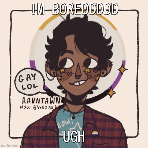 Gummyworms favorite picrew | IM BOREDDDDD; UGH | image tagged in gummyworms favorite picrew | made w/ Imgflip meme maker