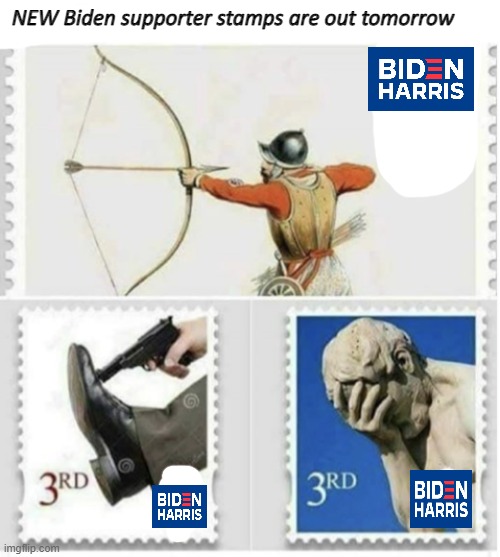 NEW Biden supporter stamps are out tomorrow | image tagged in joe biden | made w/ Imgflip meme maker