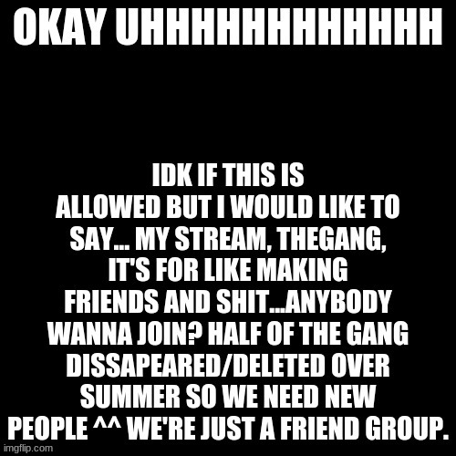 There's a post in the stream for new members | made w/ Imgflip meme maker