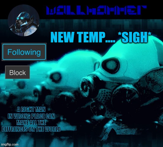 NEW TEMP.... *SIGH* | image tagged in wallhammer | made w/ Imgflip meme maker