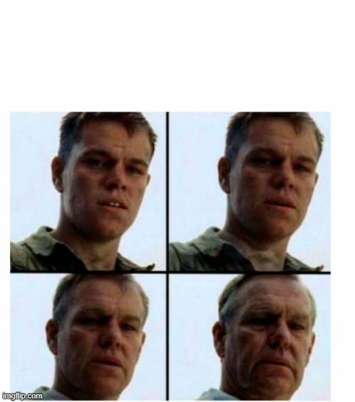 Matt Damon gets older | image tagged in matt damon gets older | made w/ Imgflip meme maker