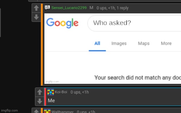 well played Koi-Boi, you roasted him | made w/ Imgflip meme maker