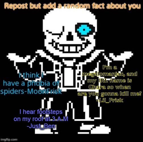 I hear footsteps on my roof at 3 A.M
-Just_Ben | made w/ Imgflip meme maker