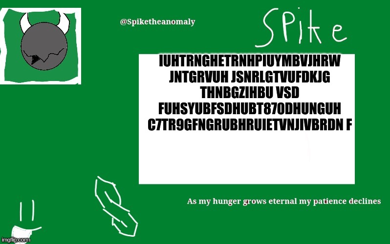 IUHTRNGHETRNHPIUYMBVJHRW JNTGRVUH JSNRLGTVUFDKJG THNBGZIHBU VSD FUHSYUBFSDHUBT870DHUNGUH C7TR9GFNGRUBHRUIETVNJIVBRDN F | image tagged in 1st temp | made w/ Imgflip meme maker