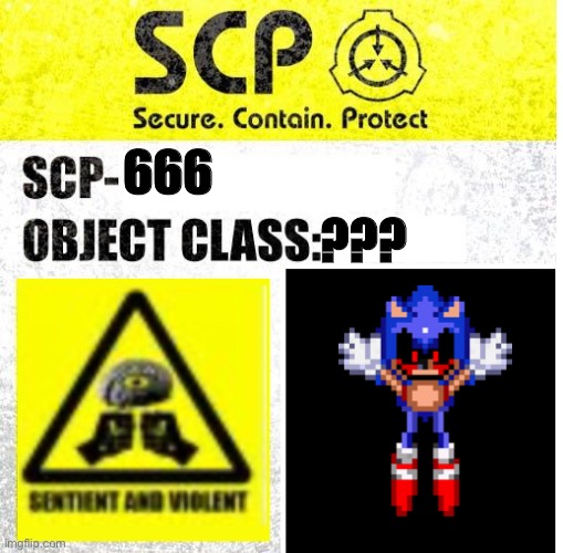 Scp 666 | ??? 666 | image tagged in scp sign generator | made w/ Imgflip meme maker
