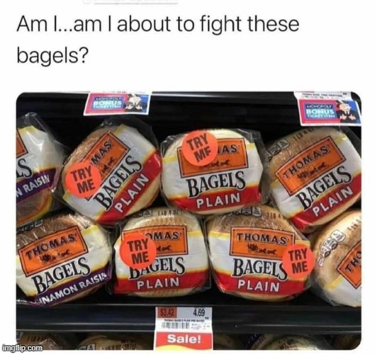 bagels | made w/ Imgflip meme maker