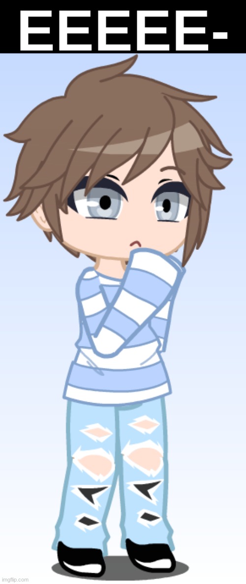 This needed its own post (also I made him a cat boy) | EEEEE- | made w/ Imgflip meme maker
