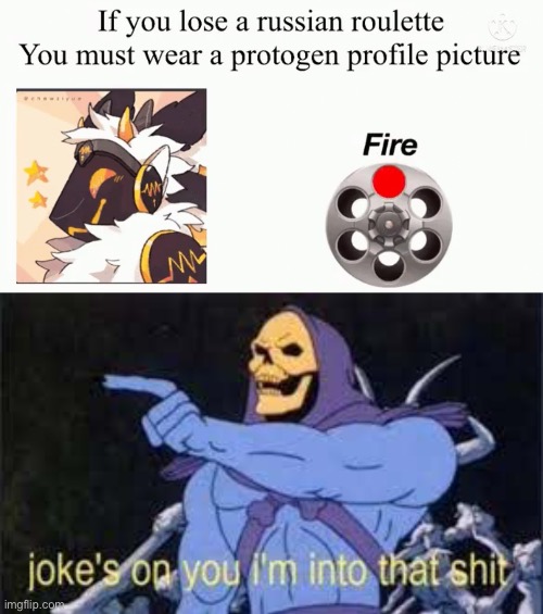 I needed the excuse lmao | image tagged in jokes on you im into that shit | made w/ Imgflip meme maker