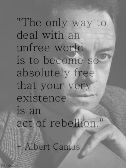 Famous Camus | image tagged in albert camus | made w/ Imgflip meme maker