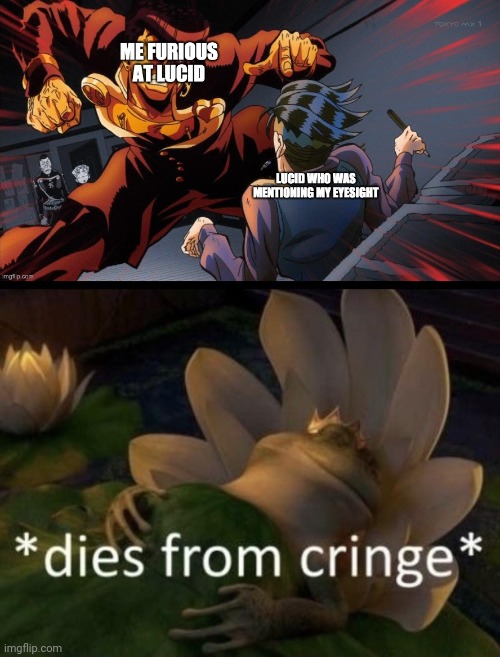 kyrian post be like | image tagged in dies from cringe | made w/ Imgflip meme maker