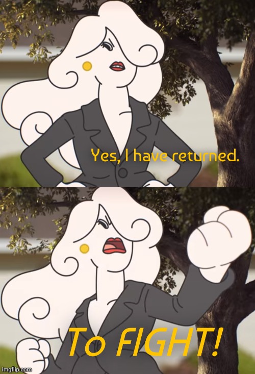 New template. | image tagged in yes i have returned to fight,memes | made w/ Imgflip meme maker